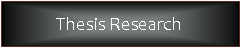 Text Box: Thesis Research