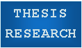 Text Box: THESIS RESEARCH