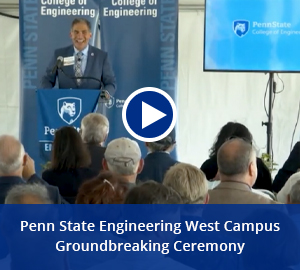 play video: penn state engineering west campus groundbreaking ceremony