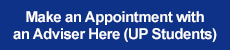 make an appointment with an adviser here - u p students