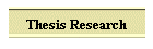 Thesis Research