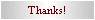 Thanks!