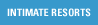 Intimate Resorts