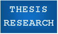 Text Box: THESIS RESEARCH