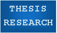 Text Box: THESIS RESEARCH