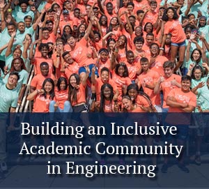 Building an Inclusive Academic Community in Engineering