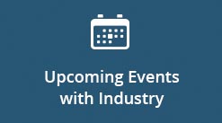 Upcoming Events with Industry