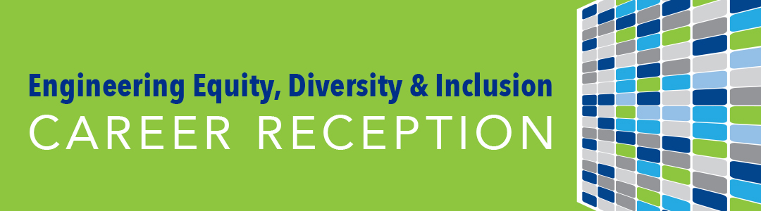 Engineering Equity, Diversity & Inclusion Career Reception