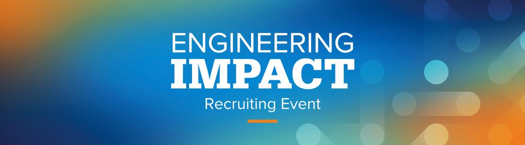 Engineering Impact Recruiting Event