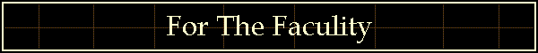 For The Faculity