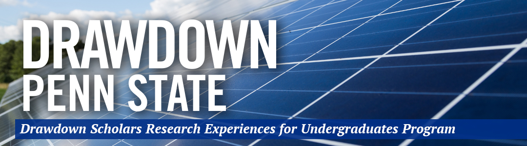 Drawdown R-E-U. Penn State Research Experiences for Undergraduates