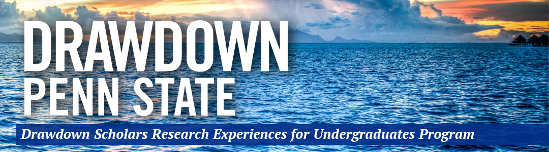 Drawdown R-E-U. Penn State Research Experiences for Undergraduates