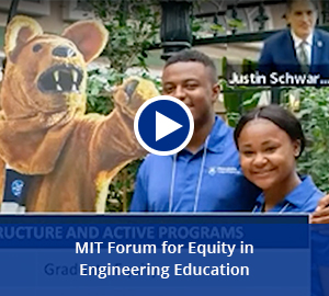 play video: M I T Forum for Equity in Engineering Education