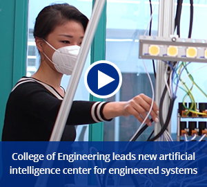 play video: college of engineering leads new artificial intelligence center for engineered systems