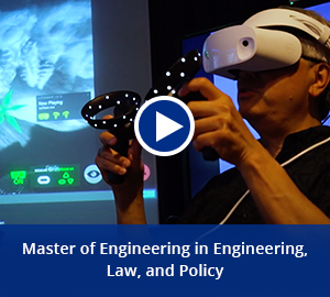 play video: master of engineering in engineering law and policy